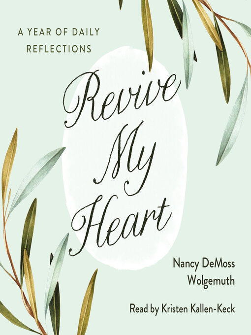Title details for Revive My Heart by Nancy DeMoss Wolgemuth - Wait list
